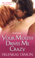Bookcover: Your Mouth Drives Me Crazy