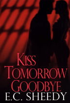 Bookcover: Kiss Tomorrow Goodbye