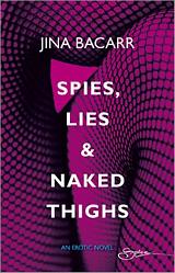 Bookcover: Spies, Lies & Naked Thighs